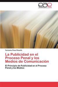 La Publicidad en el Proceso Penal y los Medios de Comunicación