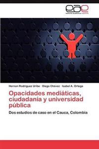 Opacidades mediáticas, ciudadanía y universidad pública