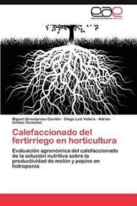 Calefaccionado del fertirriego en horticultura