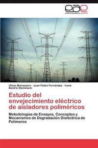 Estudio del Envejecimiento Electrico de Aisladores Polimericos