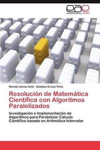 Resolución de Matemática Científica con Algoritmos Paralelizados