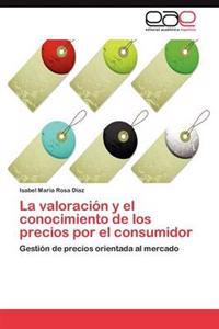 La valoración y el conocimiento de los precios por el consumidor