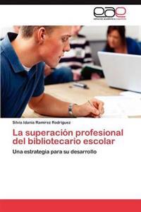 La superación profesional del bibliotecario escolar