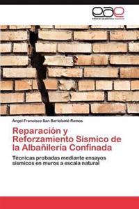 Reparación y Reforzamiento Sísmico de la Albañilería Confinada