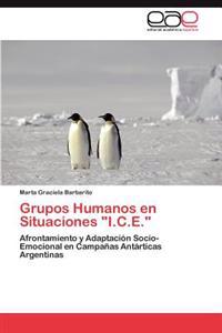 Grupos Humanos En Situaciones I.C.E.