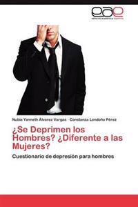 ¿Se Deprimen los Hombres? ¿Diferente a las Mujeres?