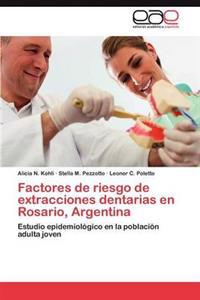 Factores de riesgo de extracciones dentarias en Rosario, Argentina