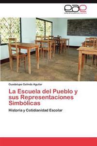 La Escuela del Pueblo y Sus Representaciones Simbolicas