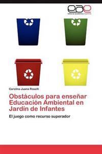 Obstáculos para enseñar Educación Ambiental en Jardín de Infantes