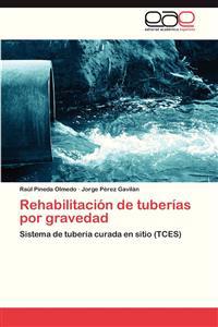 Rehabilitacion de Tuberias Por Gravedad