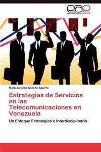 Estrategias de Servicios en las Telecomunicaciones en Venezuela