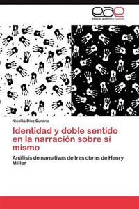 Identidad y doble sentido en la narración sobre sí mismo