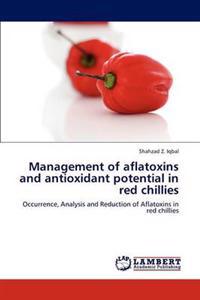 Management of aflatoxins and antioxidant potential in red chillies