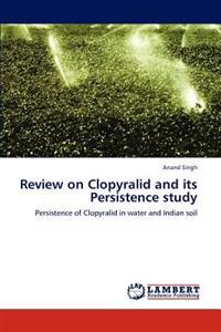 Review on Clopyralid and Its Persistence Study