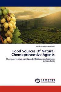 Food Sources Of Natural Chemopreventive Agents