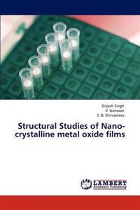 Structural Studies of Nano-Crystalline Metal Oxide Films
