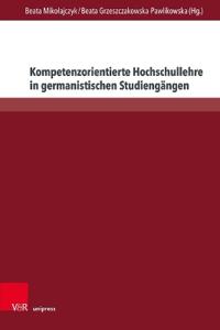 Kompetenzorientierte Hochschullehre in Germanistischen Studiengangen