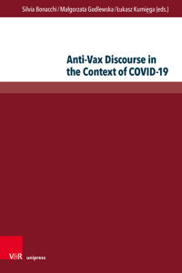 Anti-Vax Discourse in the Context of COVID-19