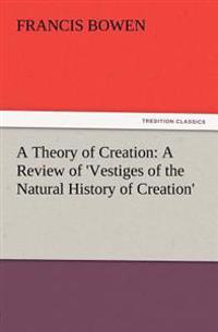 A Theory of Creation