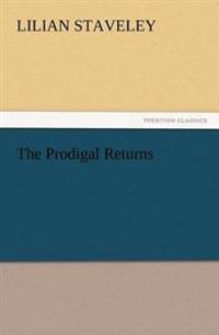 The Prodigal Returns