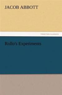 Rollo's Experiments