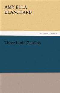 Three Little Cousins