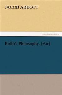 Rollo's Philosophy. [Air]