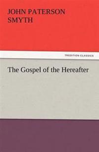 Bokomslag for "The Gospel of the Hereafter"