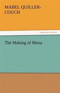 Bokomslag för "The Making of Mona"