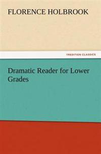 Kirjan kansi "Dramatic Reader for Lower Grades"