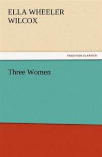 Bokomslag för "THREE WOMEN"
