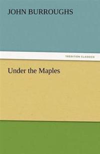 Under the Maples