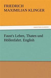 Faust's Leben, Thaten und Höllenfahrt. English