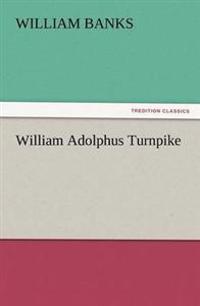 William Adolphus Turnpike