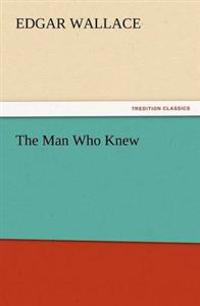 Bokomslag for "THE MAN WHO KNEW"