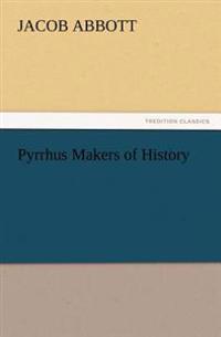 Pyrrhus Makers of History