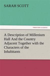 Kirjan kansi "A Description of Millenium Hall And the Country Adjacent Together with the Characters of the Inhabitants and Such Historical Anecdotes and Reflections As May Excite in the Reader Proper Sentiments of Humanity, and Lead the Mind to the Love of Virtue"