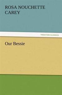 Our Bessie