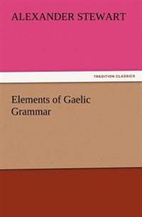 Bokomslag for "Elements of Gaelic Grammar"