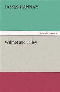 Wilmot and Tilley