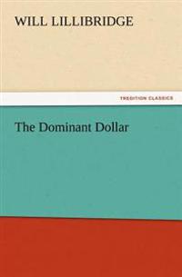 Bokomslag for "The Dominant Dollar"