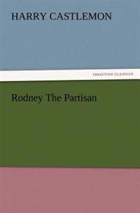 Rodney The Partisan