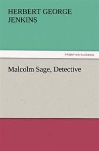 Malcolm Sage, Detective