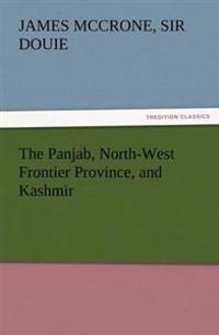 Bokomslag för "The Panjab, North-west Frontier Province, and Kashmir"