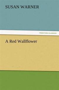 A Red Wallflower