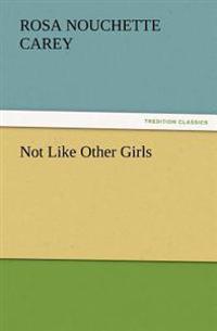 Not Like Other Girls