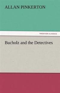 Bokomslag for "Bucholz And The Detectives"