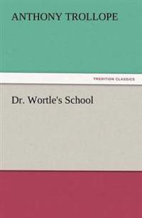 Bokomslag för "Dr. Wortle's School"