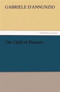 Bokomslag for "The Child of Pleasure"