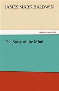 Bokomslag for "The Story Of The Mind"